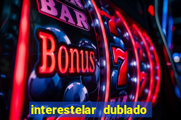 interestelar dublado download mega